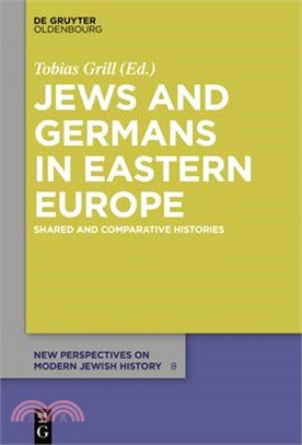 Jews and Germans in Eastern Europe ― Shared and Comparative Histories