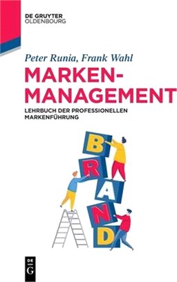 Markenmanagement: Lehrbuch Der Professionellen Markenführung