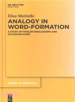 Analogy in Word-formation ― A Study of English Neologisms and Occasionalisms
