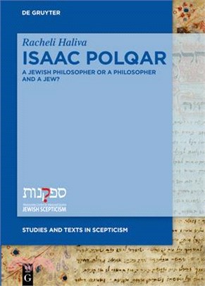 Isaac Polqar―a Jewish Philosopher or a Philosopher and a Jew? ― Philosophy and Religion in Isaac Polqar’s 'ezer Ha-dat and Tešuvat Epiqoros