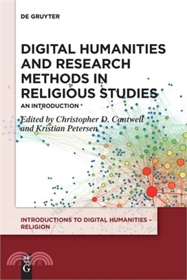 Digital Humanities and Research Methods in Religious Studies: An Introduction