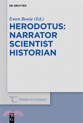 Herodotus ― Narrator, Scientist, Historian