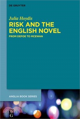 Risk and the English Novel ― From Defoe to Mcewan