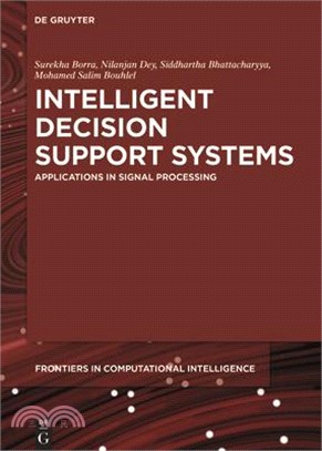 Intelligent Decision Support Systems ― Applications in Signal Processing