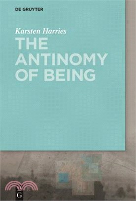 The Antinomy of Being