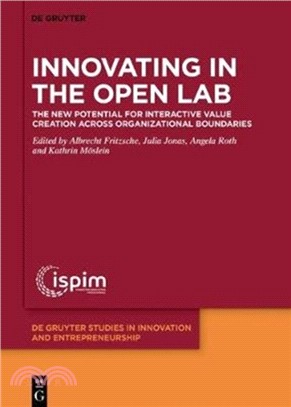 Innovating in the Open Lab：The new potential for interactive value creation across organizational boundaries