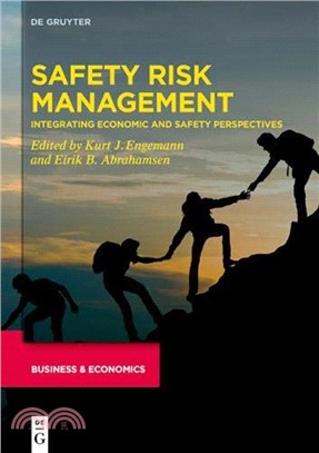 Safety Risk Management：Integrating Economic and Safety Perspectives