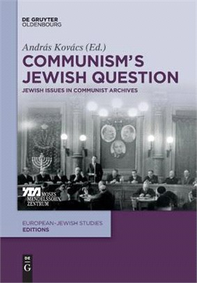 Communism's Jewish Question ― Jewish Issues in Communist Archives