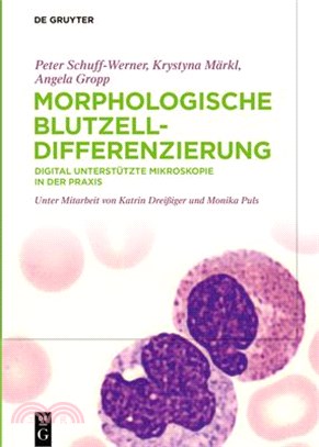 Morphologische Blutzelldifferenzierung: Digital Unterstützte Mikroskopie in Der Praxis