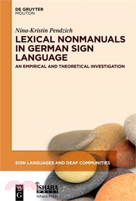 Lexical Nonmanuals in German Sign Language ― Empirical Studies and Theoretical Implications