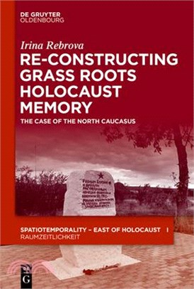 Re-Constructing Grassroots Holocaust Memory