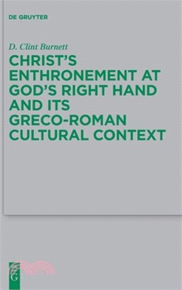Christ's Enthronement at God's Right Hand and Its Greco-Roman Cultural Context