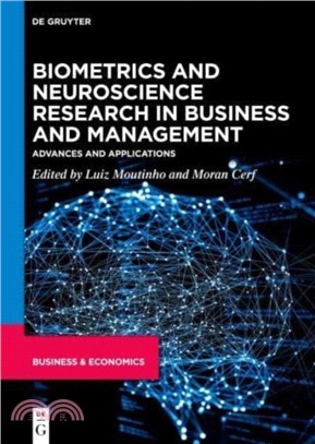 Biometrics and Neuroscience Research in Business and Management：Advances and Applications