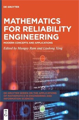 Mathematics for Reliability Engineering: Modern Concepts and Applications