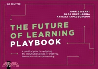 The Future of Learning Playbook：A practical guide to navigating the changing landscape for creativity, innovation and entrepreneurship