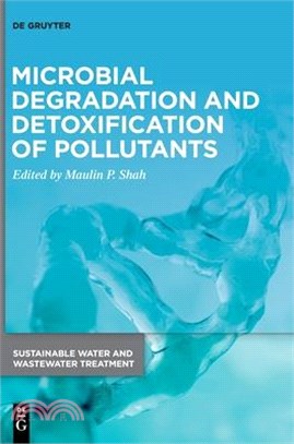 Microbial Degradation and Detoxification of Pollutants