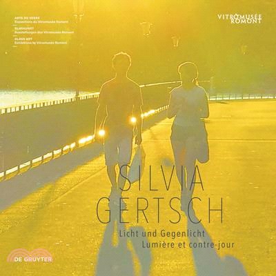 Silvia Gertsch: Licht Und Gegenlicht / Lumière Et Contre-Jour