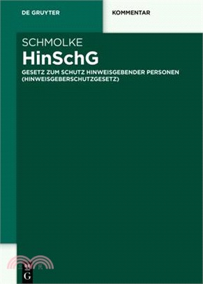 Hinschg: Gesetz Zum Schutz Hinweisgebender Personen (Hinweisgeberschutzgesetz)