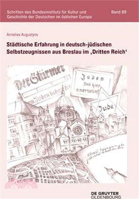 Städtische Erfahrung in Deutsch-Jüdischen Selbstzeugnissen Aus Breslau Im 'Dritten Reich'