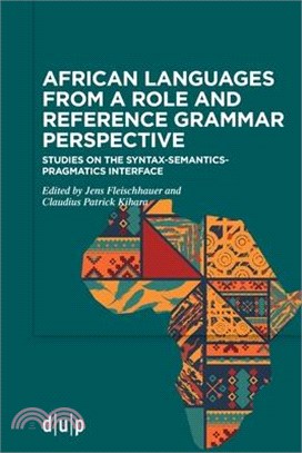 African Languages from a Role and Reference Grammar Perspective: Studies on the Syntax-Semantics-Pragmatics Interface