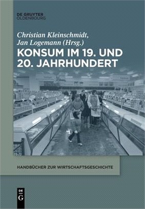 Konsum Im 19. Und 20. Jahrhundert