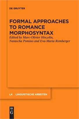 Formal Approaches to Romance Morphosyntax
