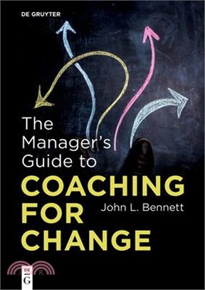 The Manager's Guide to Coaching for Change