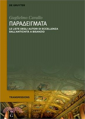 Παραδείγματα: Le Liste Degli Autori Greci Esemplari Dall'antichità a Bisanzio