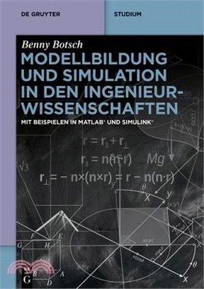 Modellbildung Und Simulation in Den Ingenieurwissenschaften: Mit Beispielen in Matlab(r) Und Simulink(r)