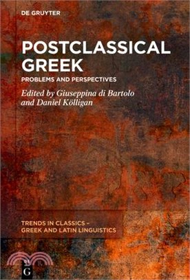 Postclassical Greek: Problems and Perspectives