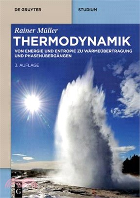 Thermodynamik: Von Energie Und Entropie Zu Wärmeübertragung Und Phasenübergängen
