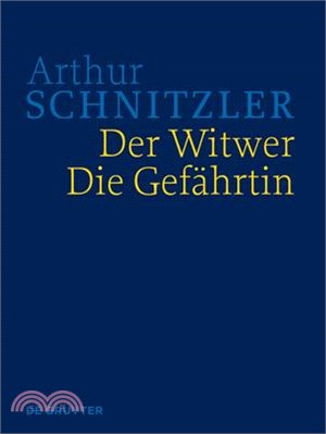 Der Witwer. Die Gefährtin: Historisch-Kritische Ausgabe