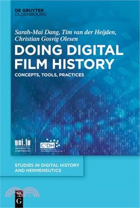 Doing Digital Film History: Concepts, Tools, Practices