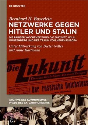 Netzwerke Gegen Hitler Und Stalin: Die Pariser Wochenzeitung >Die Zukunft