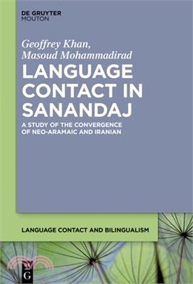 Language Contact in Sanandaj: A Study of the Impact of Iranian on Neo-Aramaic