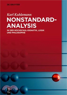 Nonstandard-Analysis: In Der Hochschul-Didaktik, Logik Und Philosophie