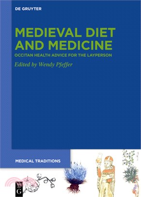 Medieval Diet and Medicine: Occitan Health Advice for the Layperson