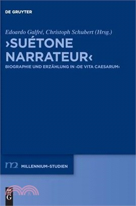 >Suétone Narrateur: Biographie Und Erzählung in >De Vita Caesarum