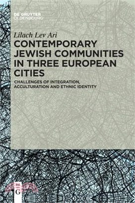 Contemporary Jewish Communities in Three European Cities: Challenges of Integration, Acculturation and Ethnic Identity