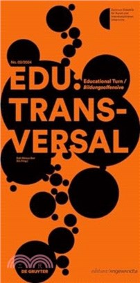 EDU:TRANSVERSAL No. 02/2024：Educational Turn / Bildungsoffensive