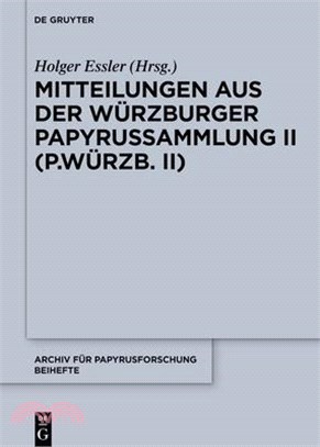 Mitteilungen Aus Der Würzburger Papyrussammlung II (P.Würzb. II)