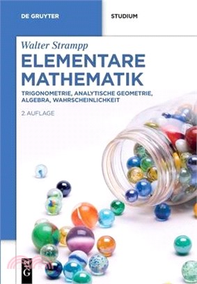 Elementare Mathematik: Trigonometrie, Analytische Geometrie, Algebra, Wahrscheinlichkeit