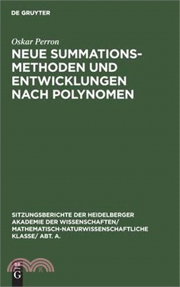 Neue Summationsmethoden und Entwicklungen nach Polynomen