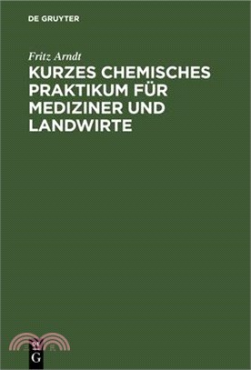 Kurzes Chemisches Praktikum Für Mediziner Und Landwirte