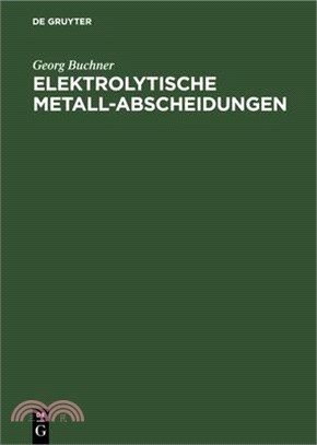 Elektrolytische Metall-Abscheidungen