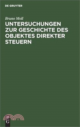 Untersuchungen Zur Geschichte Des Objektes Direkter Steuern