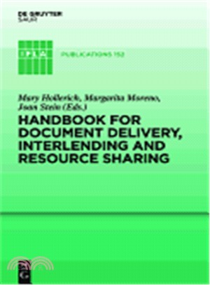 Handbook for Document Delivery, Interlending and Resource Sharing ( IFLA Publications #152 )