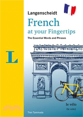 Langenscheidt French at Your Fingertips: The Essential Words and Phrases