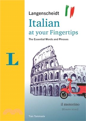 Langenscheidt Italian at Your Fingertips: The Essential Words and Phrases