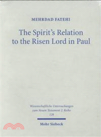 The Spirit's Relation to the Risen Lord in Paul